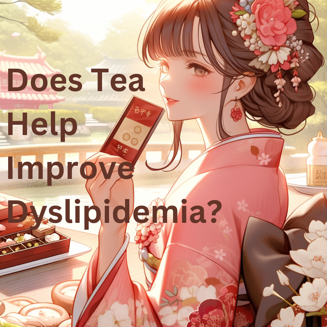 Does Tea Have an Effect on Improving Lipid Abnormalities?