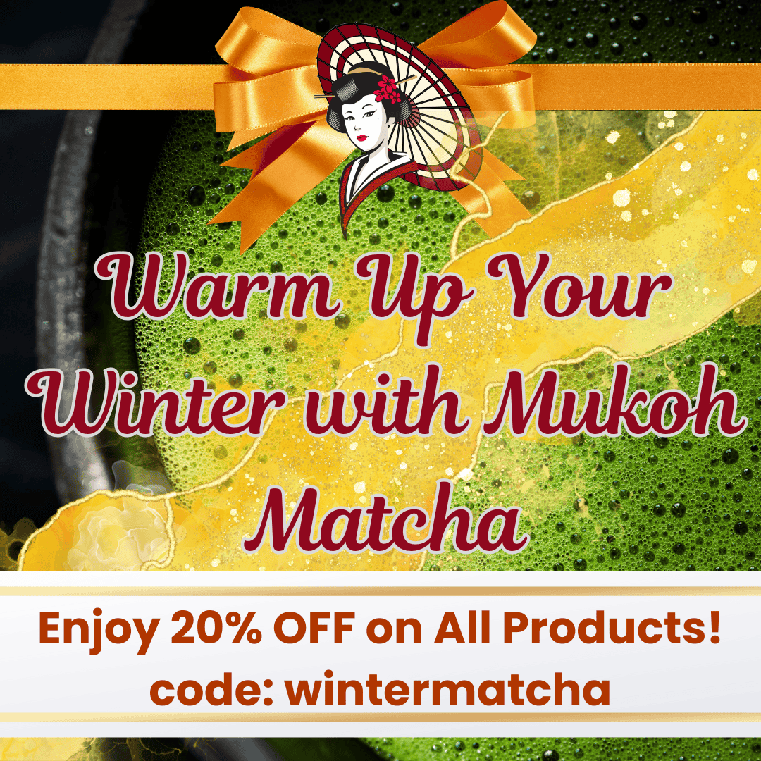 Discover the Winter Wonders of Matcha: Embrace Health and Warmth with Mukoh Matcha’s Winter Sale