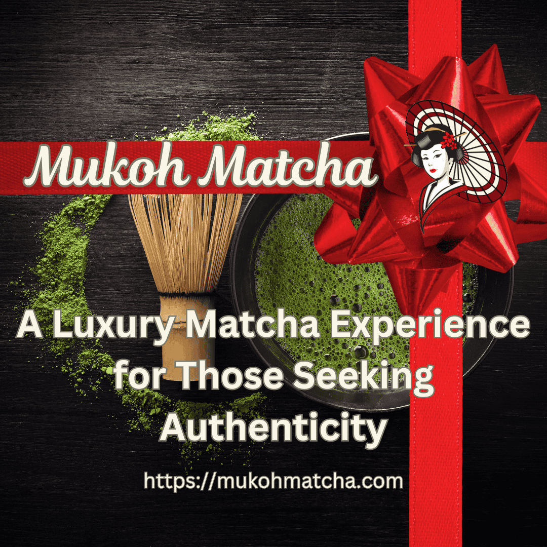 Discover the Essence of Luxury with Mukoh Matcha’s Authentic Gyokuro Powder