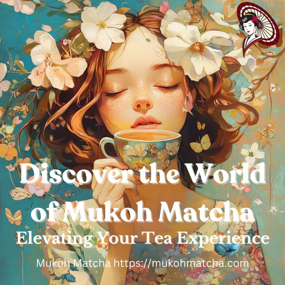 From Japan to Your Cup: The Global Journey of Mukoh Matcha