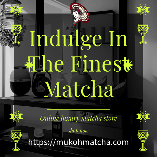 Elevate Your Tea Ritual with Gyokuro Matcha Green Tea Powder from Mukoh Matcha